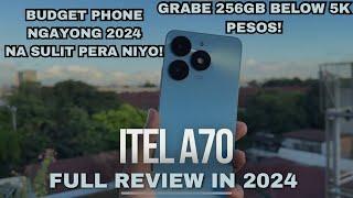 ITEL A70 Full Review IN 2024 - GRABE MURA NITO AT MABILIS NAMAN  Camera Samples  BATTERY TEST 