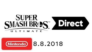 Super Smash Bros. Ultimate Direct 8.8.2018 reupload