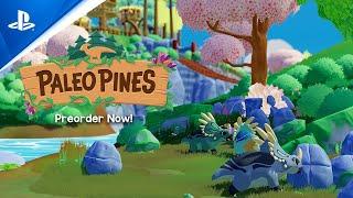 Paleo Pines - Pre-Order Trailer  PS5 & PS4 Games