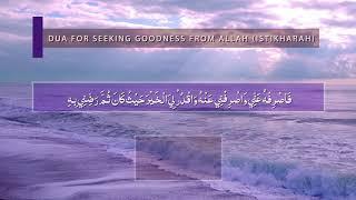 Prayer for seeking goodness from Allah Istikharah - Daily Islamic Supplications - Dua from Hadith