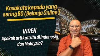 Belanja Online  Apakah arti kosakata Inden di Indonesia dan Malaysia?