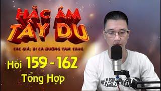 Hắc Ám Tây Du tập 159 - 162 tổng hợp