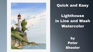 Easy and fun Lighthouse in Line and Wash Watercolor. Great for Beginners. Peter Sheeler