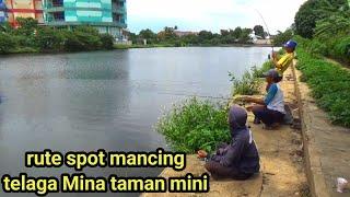 Info Rute menuju spot mancing telaga Mina taman mini Jakarta Timur