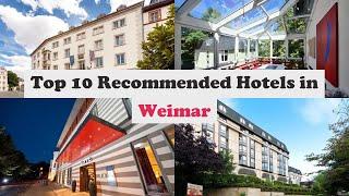 Top 10 Recommended Hotels In Weimar  Best Hotels In Weimar