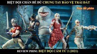 BIỆT ĐỘI CHẤN BÉ ĐÙ CHUNG TAY BẢO VỆ TRÁI ĐẤT  REVIEW PHIM BIỆT ĐỘI CẢM TỬ 2 2021  BY MƯA