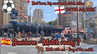 Benidorm  Match day Pre match set up Where to watch the game Big screens drinks offers 