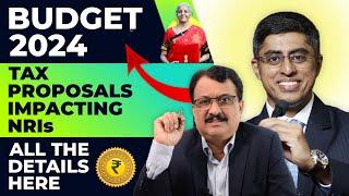 Budget 2024 Tax Proposals Impacting NRIs... All The Details Here