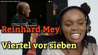 African Girl First Time Reaction to Reinhard Mey - Viertel vor sieben