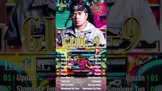 Best Of Gloc-9 Songs  Gloc-9 Playlist #gloc9 #opmsong