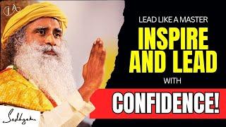 Sadhgurus Secret to Unstoppable Leadership Success