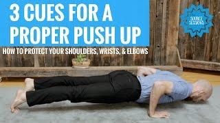 3 Cues for a Proper PUSH UP protect your shoulders wrists and elbows