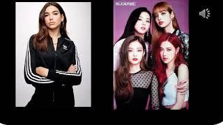 DUA LIPA Y BLACKPINK