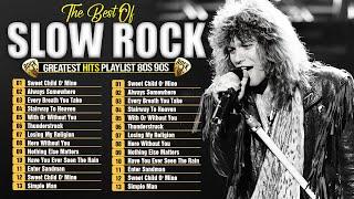 70s 80s 90s Slow Rock Ballads  Best Slow Rock Songs Playlist  Led Zeppelin Metallica GNR Eagles