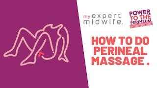 My Expert Midwife - How To Do Perineal Massage