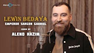 Alend Hazim - Lewin Bedaya Cover song