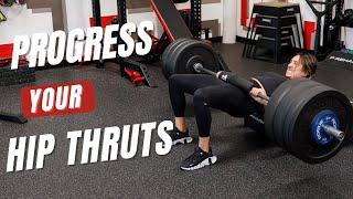 How to Progress a Hip Thrust & Why You Should