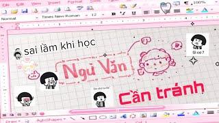 Những sai lầm khi mình học Văn và cải thiện môn Vănstudytip