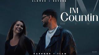 Im Countin - Harnoor  Ilam  Latest Punjabi Songs  Lofi Editz  Slowed + Reverb