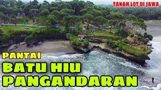 PANTAI BATU HIU PANGANDARAN TERBARU  HARGA TIKET MASUK SEKARANG