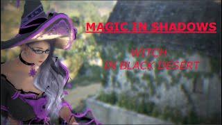 Magic in Shadows  Witch in Black Desert