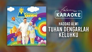 Haddad Alwi - Tuhan Dengarlah Keluhku Official Karaoke Video