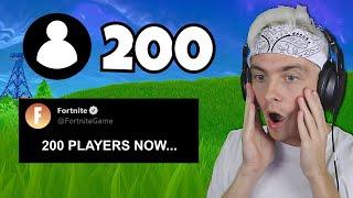 fortnite added 200 player lobbies...