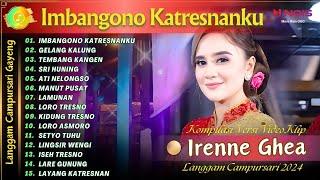 IRENNE GHEA - IMBANGONO KATRESNANKU  KOMPILASI VIDEO LANGGAM CAMPURSARI GAYENG TERBARU 2024