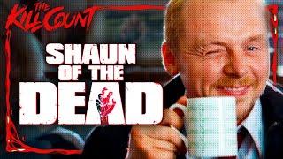 Shaun of the Dead 2004 KILL COUNT