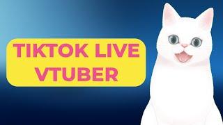 How To Be a VTuber On TikTok LIVE - Complete Tutorial For Beginners