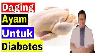 Apakah penderita diabetes boleh makan daging ayam ?