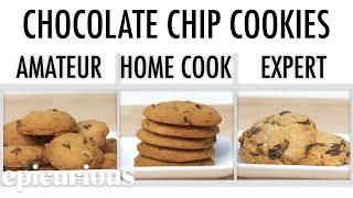 4 Levels of Chocolate Chip Cookies Amateur to Food Scientist  Epicurious