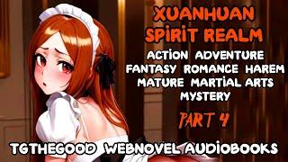 XUANHUAN Spirit Realm -Audiobook- Part 4