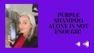 Purple shampoo is not enough for healthy grey hair