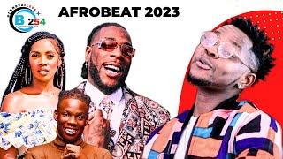 BEST OF AFROBEATS 2023NAIJA REMA KIZZ DANIEL DAVIDO-DJ BREEZIL254