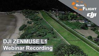 DJI ZENMUSE L1 - Webinar Recording