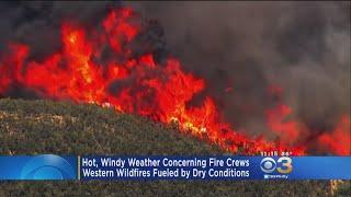 Hot Windy Weather Concerning Fire Crews Western Wildfires Fueled By Dry Conditions