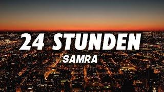 SAMRA - 24 STUNDEN Lyrics