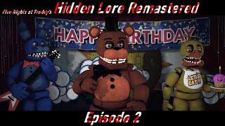 SFM FNaF Five Nights at Freddys Hidden Lore Remastered Episode 2