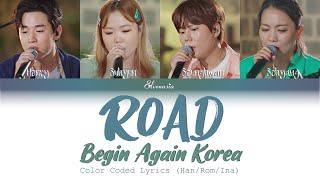 Begin Again Korea - Road INDO SUB Cover by Henry Suhyun Seunghwan Sohyang Color Coded Lyric