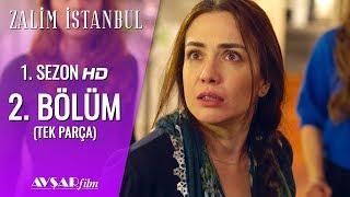 Zalim İstanbul 2. Bölüm Tek Parça HD
