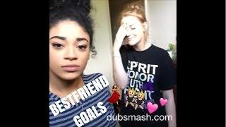 Dubsmash-Bestfriend Goals  jasmeannnn