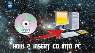 How to Insert a Disk into a pc