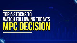 Top 5 Stocks to Watch Following Todays MPC Decision  AKD Securities Limited