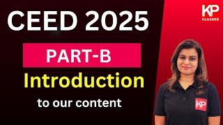 CEED 2025 Introduction to the course - How to Prepare for CEED by Survi Mittra - KP Design Studio