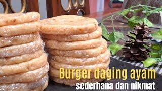 resep burger daging ayam praktis dan enak