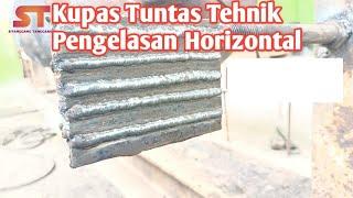 #002. Kupas tuntas tehnik menguasai pengelasan horizontal #Sitanggang_Tanggarube #Welderpemula