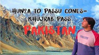 Must-SeeHunza Valley Se Khunjerab Pass Ka Safar  Khoobsurat Passu Cones Aur Khatarnaak Landslides