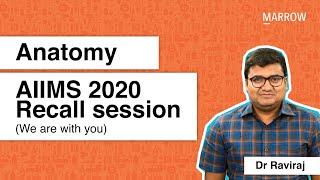 Anatomy AIIMS 2020 Recall session We are with you