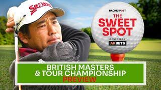 British Masters and Tour Championship Preview  Golf Tips  The Sweet Spot  AK Bets